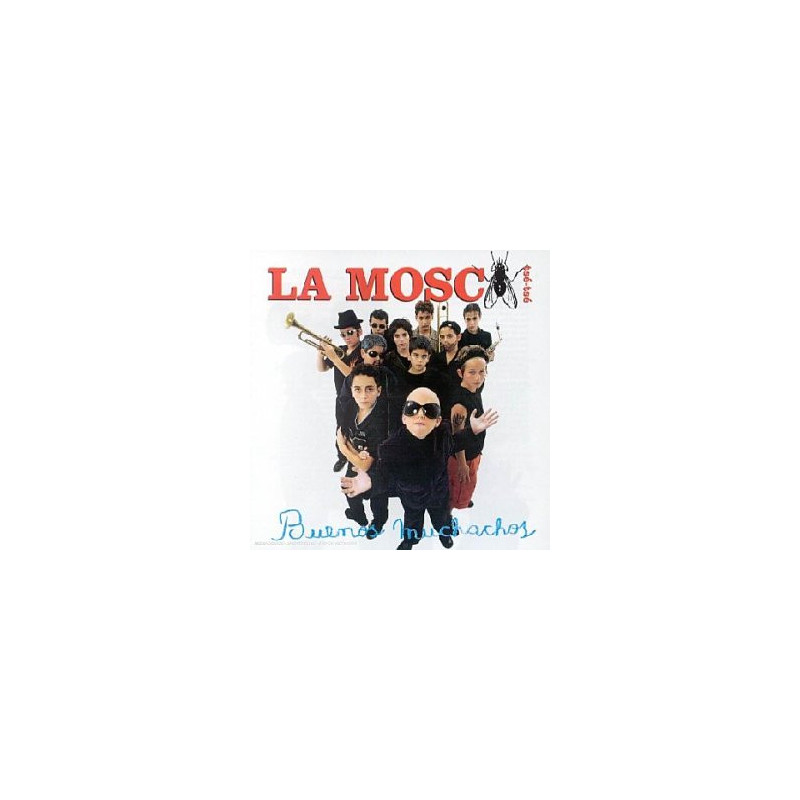 LA MOSCA - BUENOS MUCHACHOS