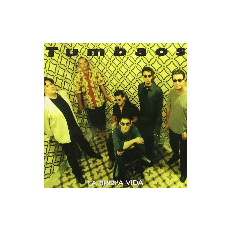 TUMBAOS - LA BUENA MALA VIDA