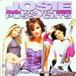 B.S.O. JOSIE AND THE PUSSYCATS - JOSIE AND THE PUSSYCATS