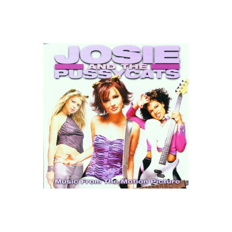 B.S.O. JOSIE AND THE PUSSYCATS - JOSIE AND THE PUSSYCATS