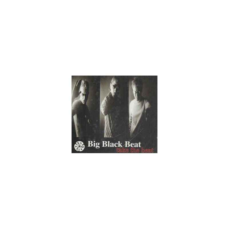 BIG BLACK BEAT - TAKE THE BEAT