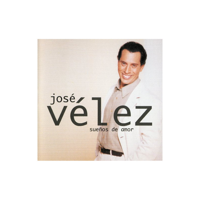 JOSE VELEZ - SUEÑOS DE AMOR