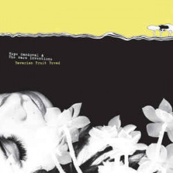 HOPE SANDOVAL & THE WARM INVENTIONS - BAVARIAN FRUIT BREAD