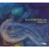 VARIOS IRMA CHILL OUT CAFE VOL.SEI - IRMA CHILL OUT CAFE VOL.SEI