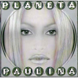 PAULINA RUBIO - PLANETA PAULINA