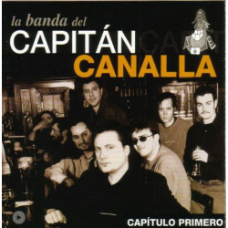 LA BANDA DEL CAPITAN CANALLA - CAPITULO PRIMERO