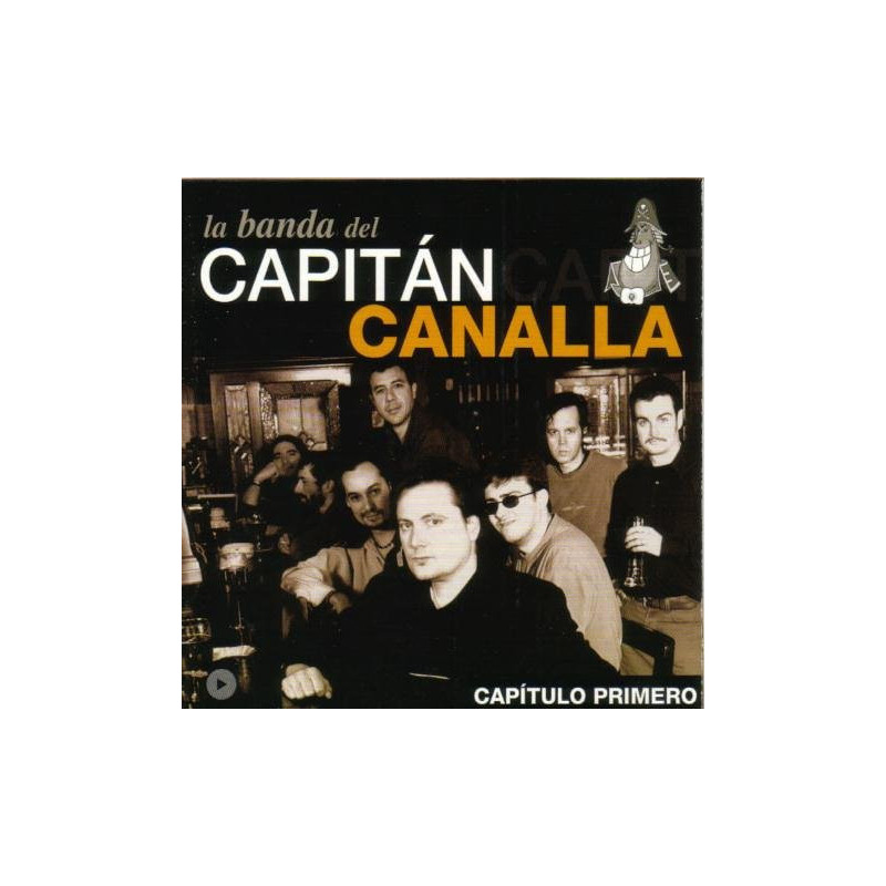 LA BANDA DEL CAPITAN CANALLA - CAPITULO PRIMERO