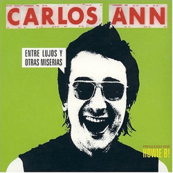 CARLOS ANN - ENTRE LUJOS Y...