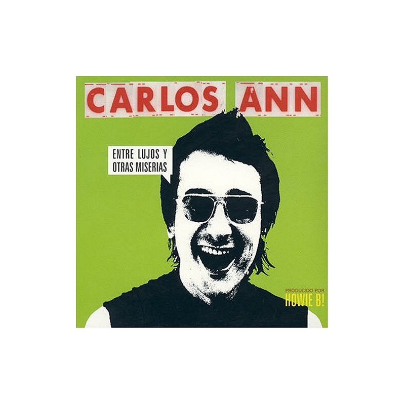 CARLOS ANN - ENTRE LUJOS Y OTRAS MISERIAS