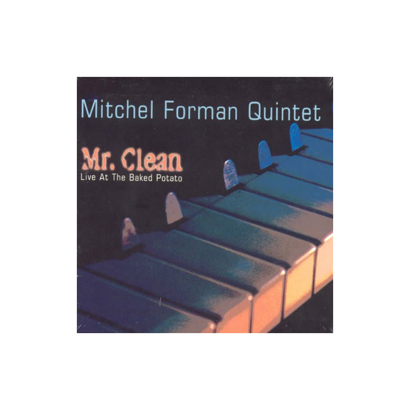 MITCHEL FORMAN QUINTET - MR CLEAN - LIVE -