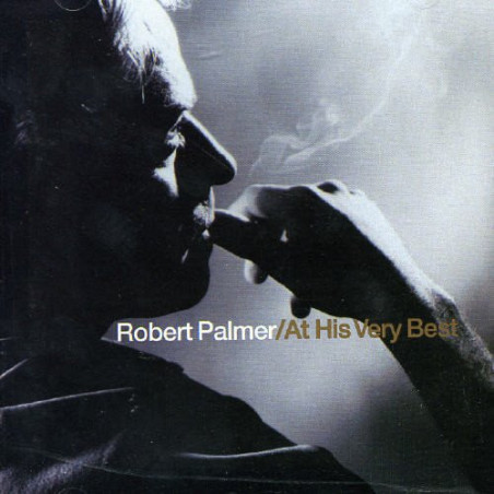 ROBERT PALMER - AT HIS VERY BEST