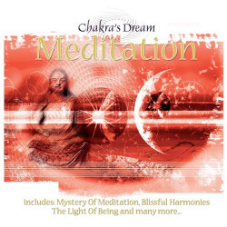 CHAKRA'S DREAM - MEDITATION