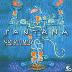 SANTANA - CEREMONY, REMIXES...