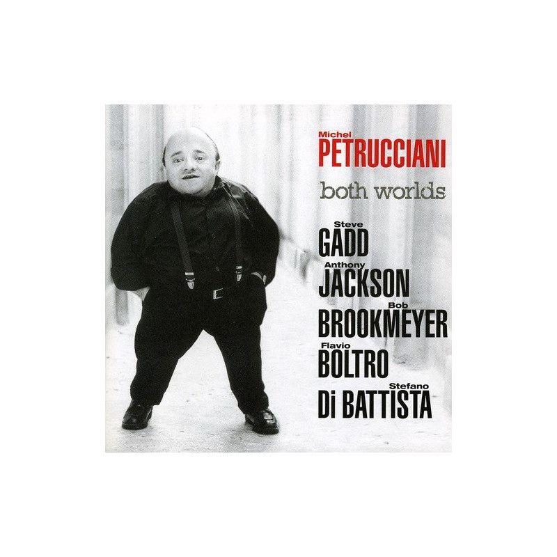 MICHEL PETRUCCIANI - BOTH WORLDS