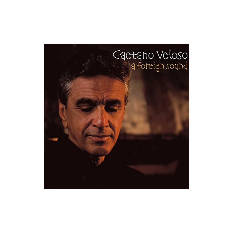 CAETANO VELOSO - A FOREIGH SOUND