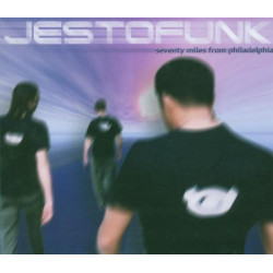 JESTOFUNK - SEVENTY MILES FROM PHILADELPHIA