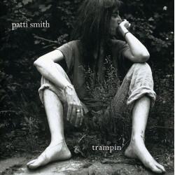 PATTI SMITH - TRAMPIN'