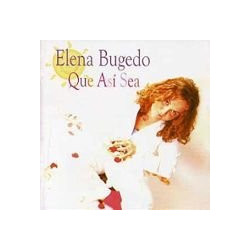 ELENA BUGELO - QUE ASI SEA