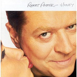 ROBERT PALMER - HONEY