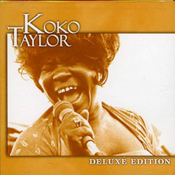 KOKO TAYLOR - DELUXE EDITION