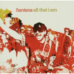 SANTANA - ALL THAT I AM