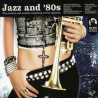 VARIOS JAZZ AND '80S - JAZZ AND '80S