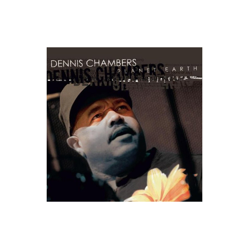 DENNIS CHAMBERS - PLANET EARTH