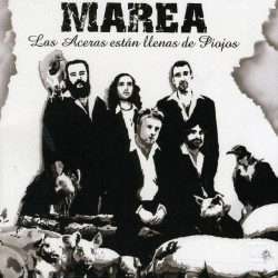 MAREA - LAS ACERAS ESTAN...