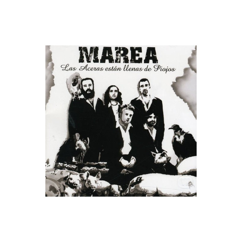 MAREA - LAS ACERAS ESTAN LLENAS DE PIOJOS