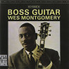 WES MONTGOMERY - BOSS GUITAR