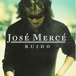 JOSE MERCE - RUIDO