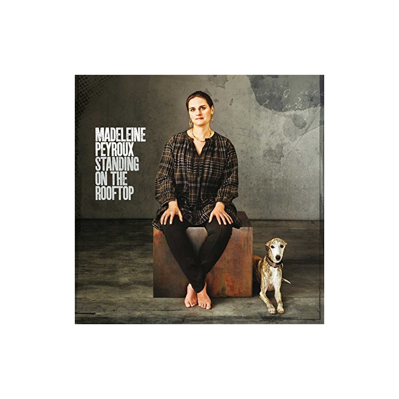 MADELEINE PEYROUX - STANDING OF THE ROOFTOP