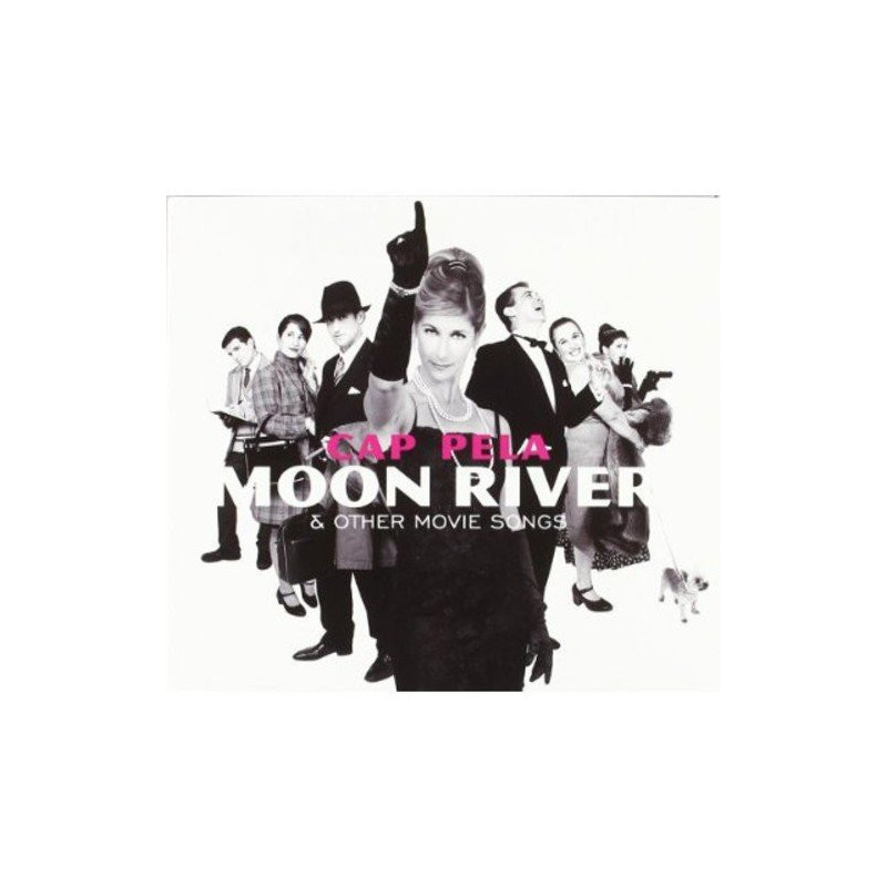 CAP-PELA - MOON RIVER & OTHER MOVIE SONGS