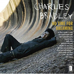 CHARLES BRADLEY - NO TIME...
