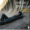 CHARLES BRADLEY - NO TIME FOR DREAMING