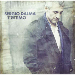 SERGIO DALMA - T'ESTIMO