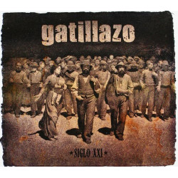 GATILLAZO - SIGLO XXI