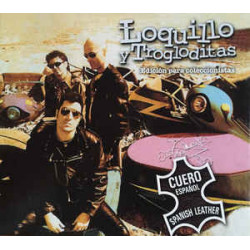 LOQUILLO Y TROGLODITAS - CUERO ESPAÑOL