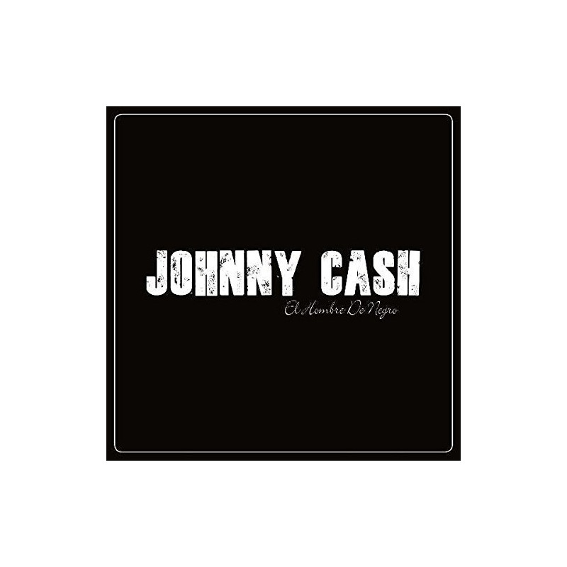 JOHNNY CASH - EL HOMBRE DE NEGRO