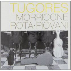 TUGORES - MORRICONE-ROTA-PIOVANI