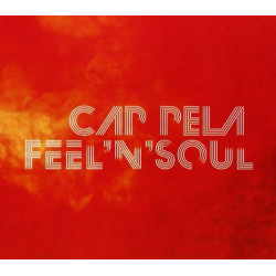 CAP-PELA - FEEL'N'SOUL