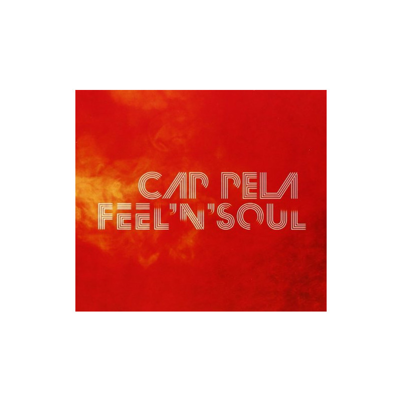 CAP-PELA - FEEL'N'SOUL