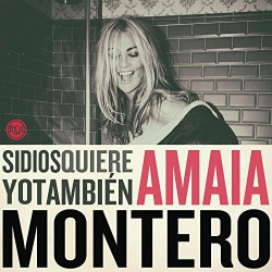 AMAIA MONTERO - SI DIOS QUIERE YO TAMBIEN