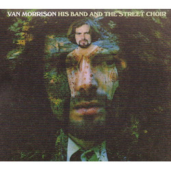 VAN MORRISON - HIS BAND AND THE STREET CHOIR