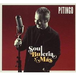 PITINGO - SOUL, BULERIA Y...