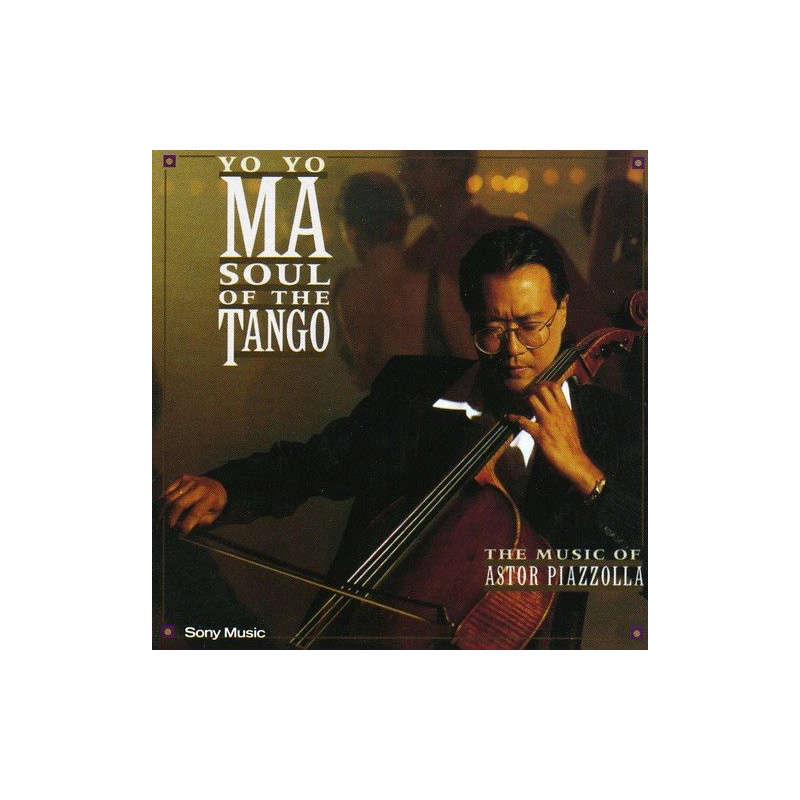 YO-YO MA - SOUL OF TANGO ASTOR PIAZZOLA