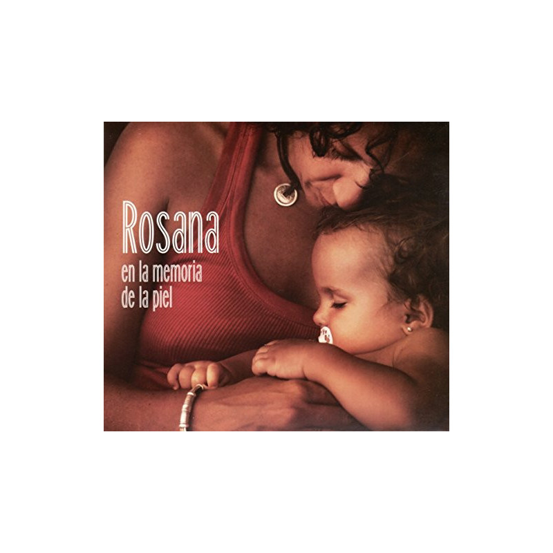 ROSANA - EN LA MEMORIA DE LA PIEL