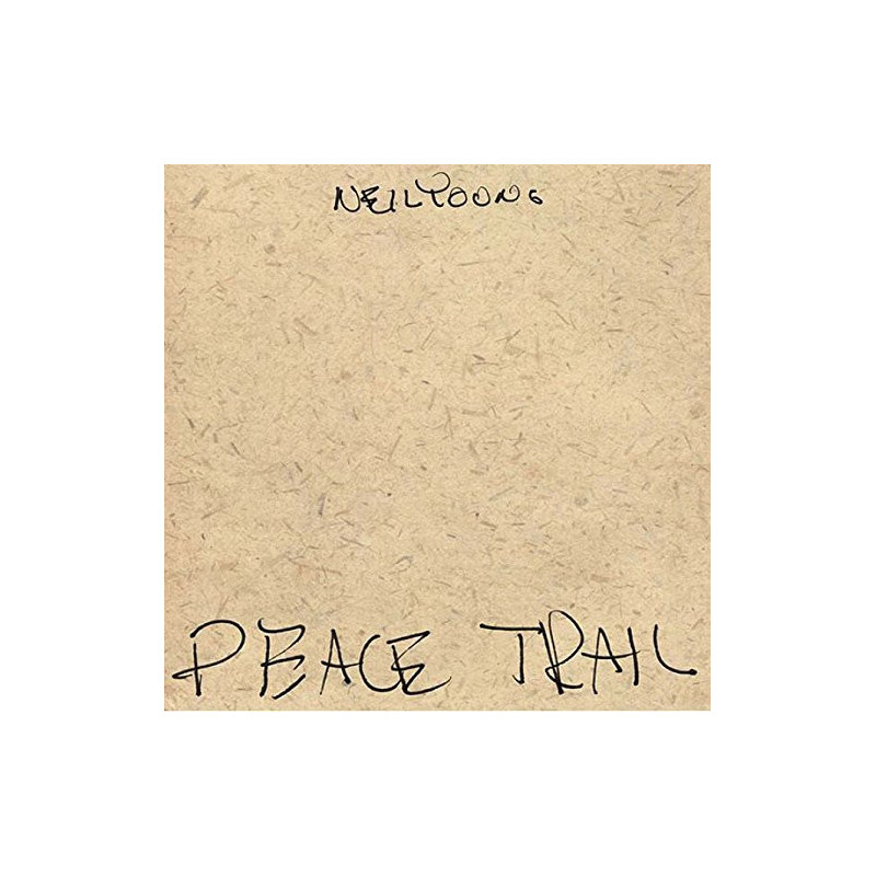 NEIL YOUNG - PEACE TRAIL