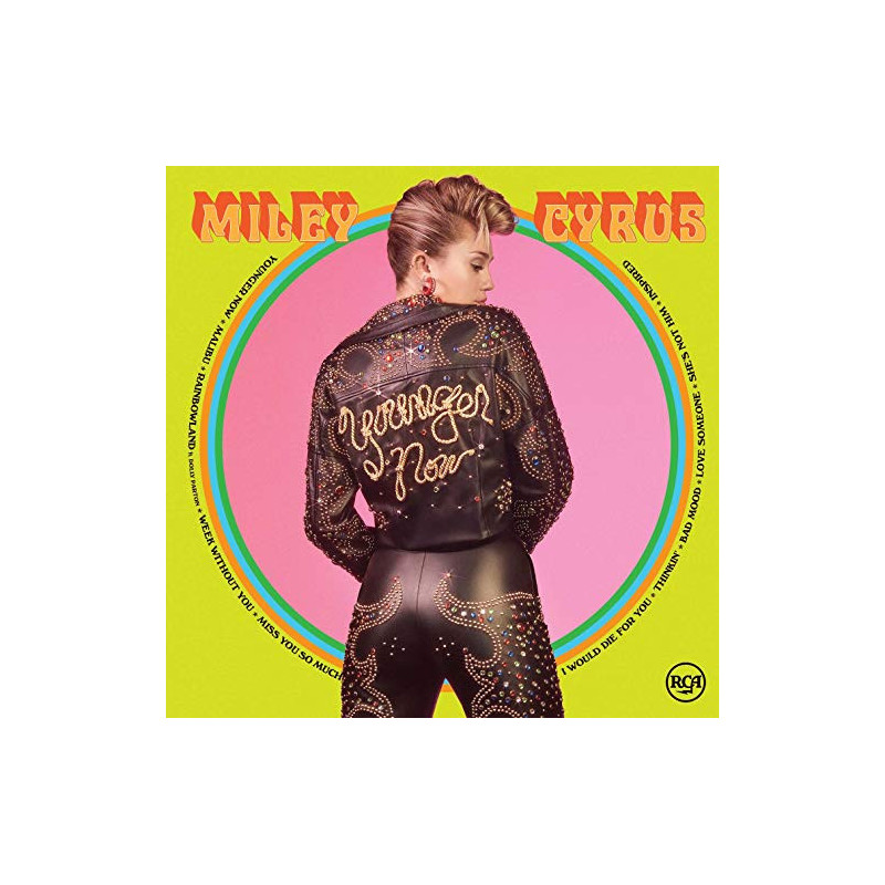 MILEY CYRUS - YOUNGER NOW
