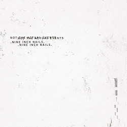 NINE INCH NAILS - NOT THE...